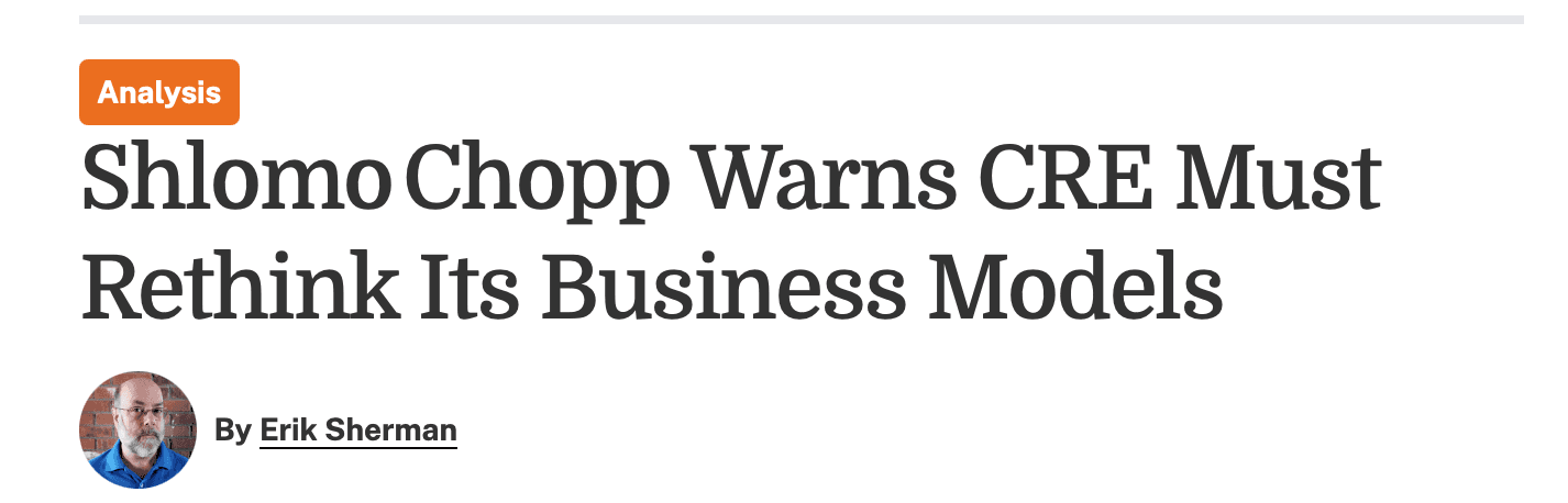 Shlomo Chopp Warns CRE Must Rethink Its Business Models