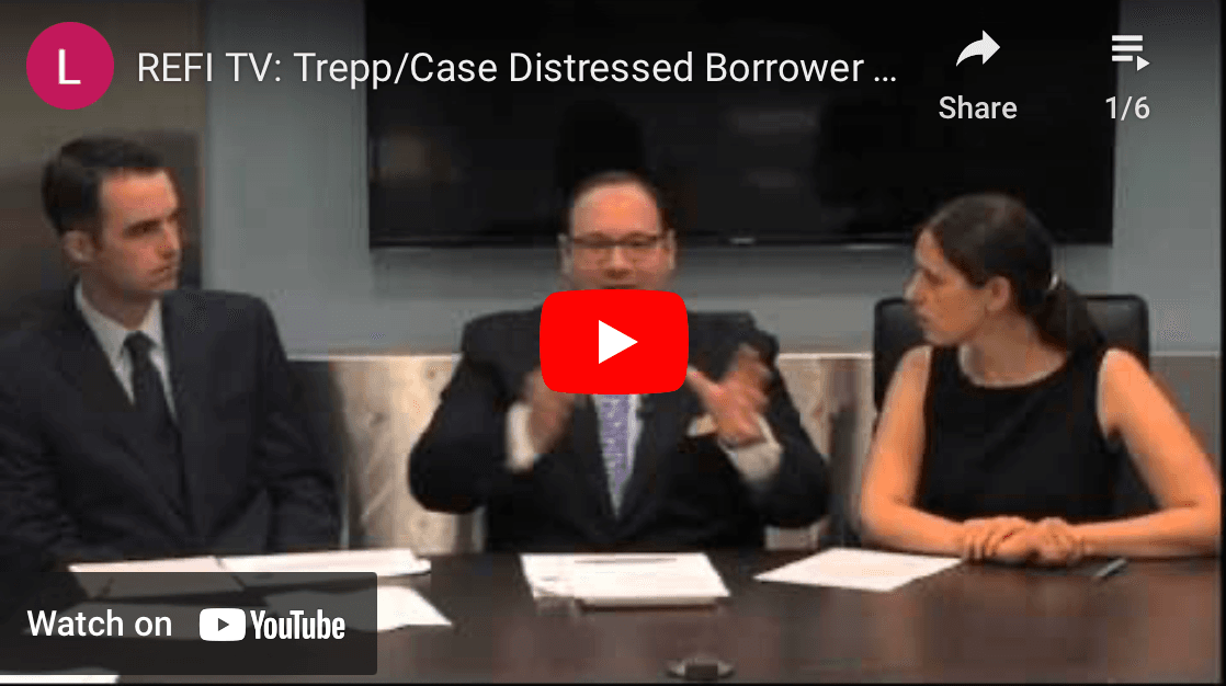 REFI TV: Trepp/Case Distressed Borrower Roundtable